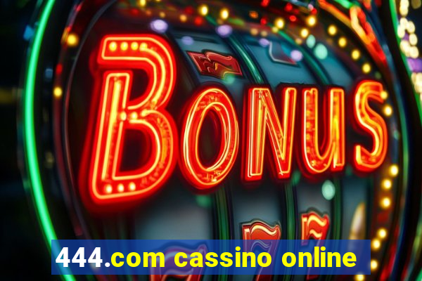 444.com cassino online